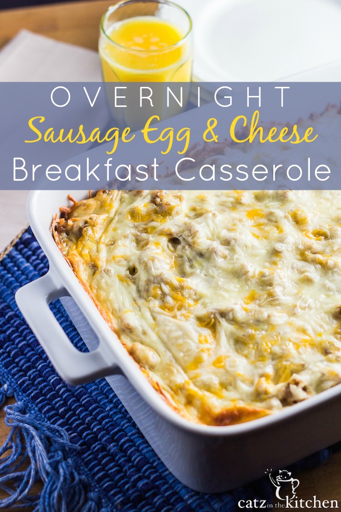 Overnight Sausage Egg & Cheese Breakfast Casserole | Catz in the Kitchen | www.catzinthekitchen.com #breakfast