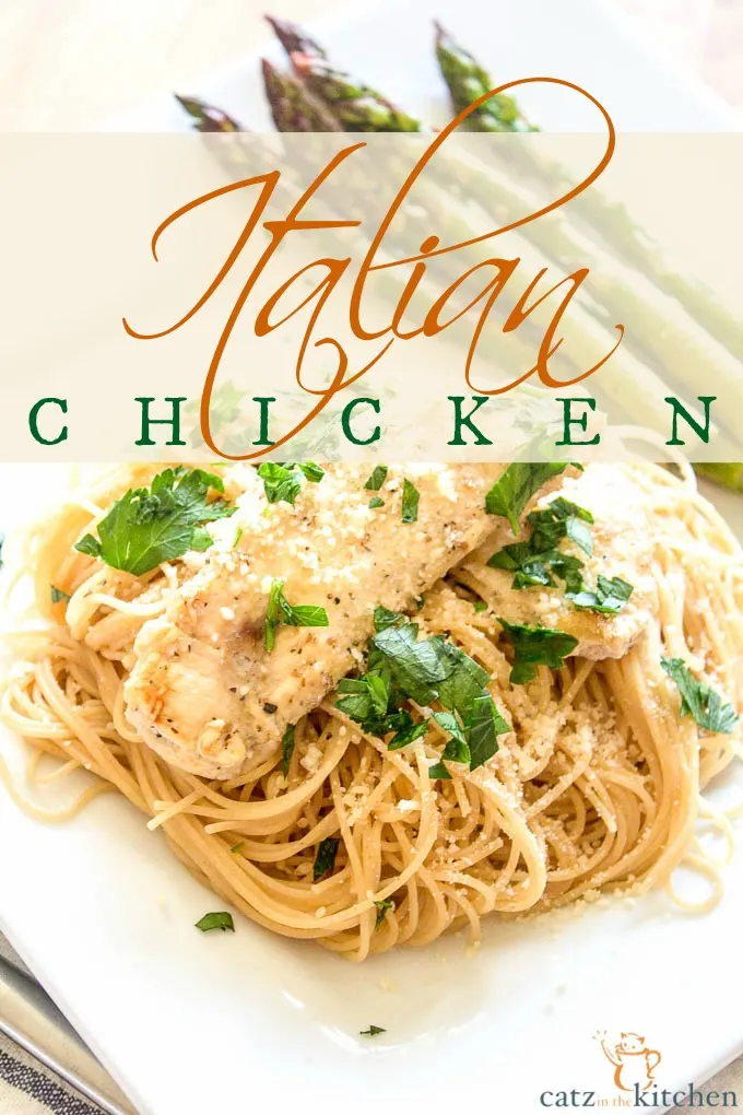 Italian Chicken with Angel Hair Pasta - Catz in the Kitchen