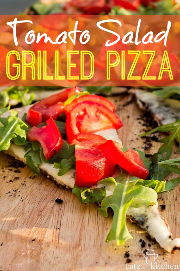 Tomato SaladTopped Grilled Pizza Catz in the Kitchen