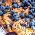 Made on the grill or the campfire, this Grilled Blueberry French Toast is smoky & decadent, but still fresh and sweet, thanks to the blueberries and syrup!