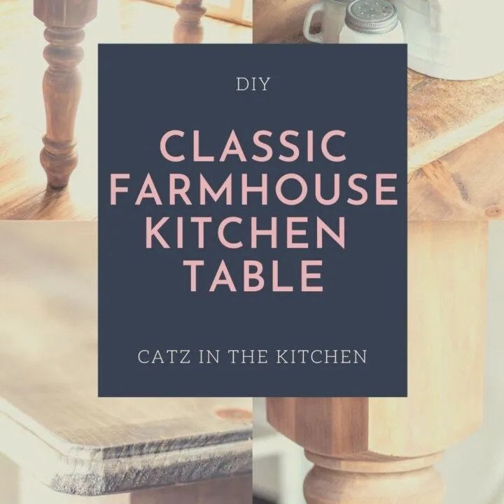 DIY Classic Farmhouse Kitchen Table